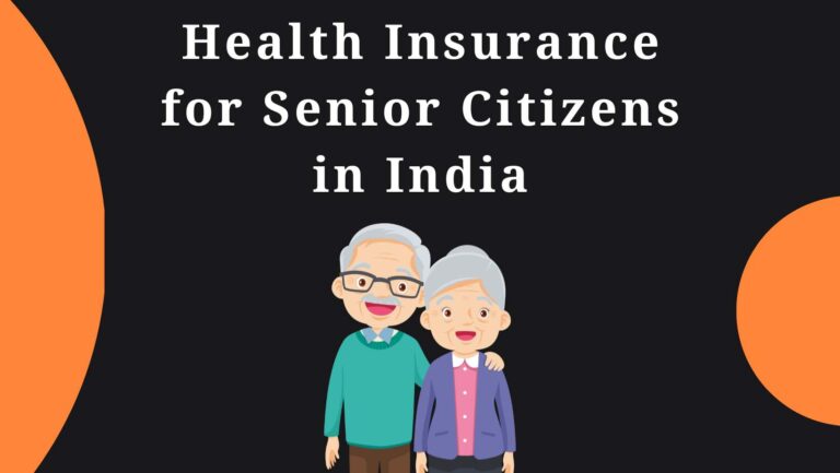 Best Health Insurance for Senior Citizens in India